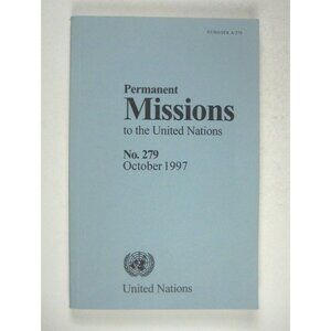 Permanent Missions to the United Nations Number 279 October 1997